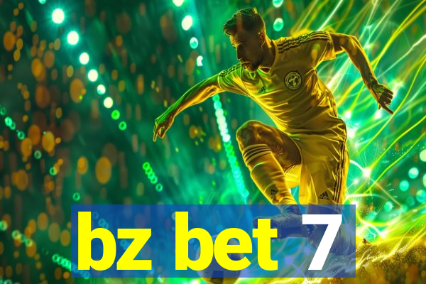 bz bet 7